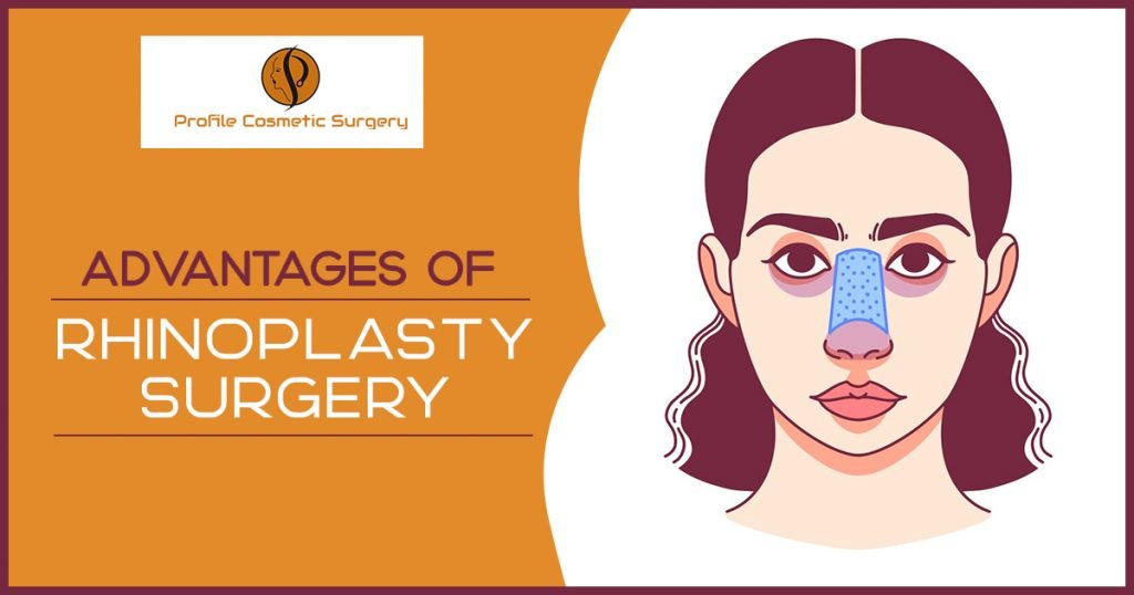 Advantages of rhinoplasty surgery