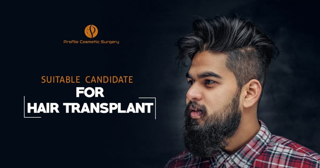 Suitable candidate for Hair Transplant