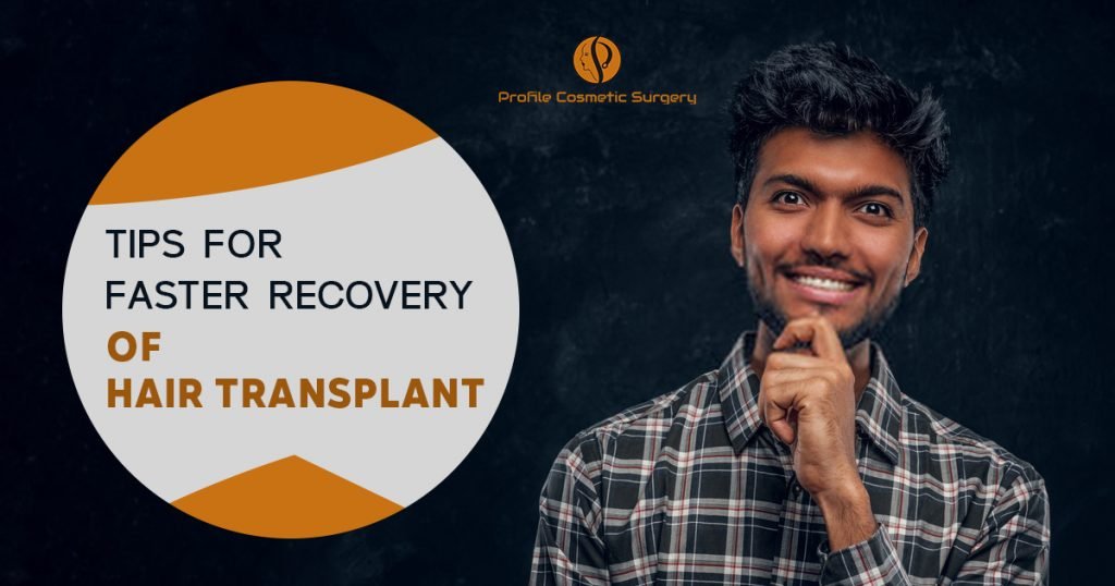 Tips for faster recovery of hair transplant