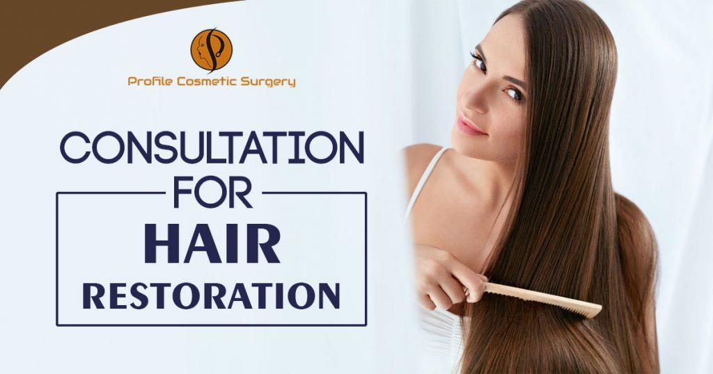 Consultation for Hair Restoration - Profile Cosmetic Surgery Centre Punjab
